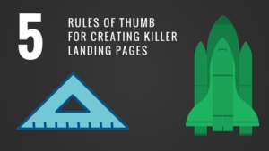 5 rules of thumb for creating killer landing pages
