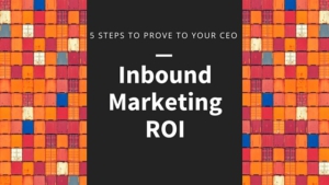 Inbound Marketing ROI
