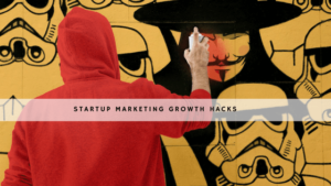 Startup Marketing Growth Hacks to Bolster Your Business header
