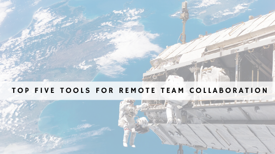 Top five tools for remote team collaboration header