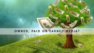 paid or earned media
